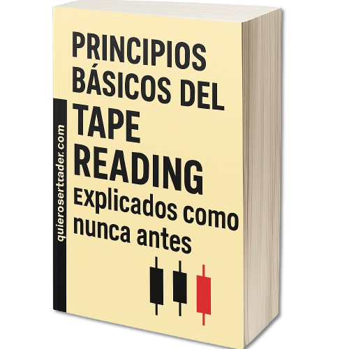 Principios Básicos del Tape Reading explicados como nunca antes